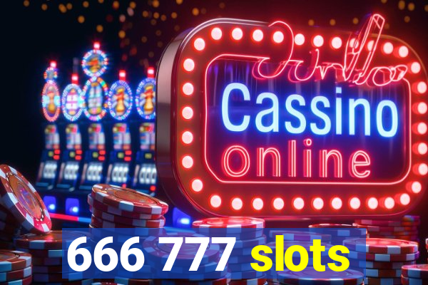 666 777 slots